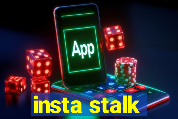 insta stalk