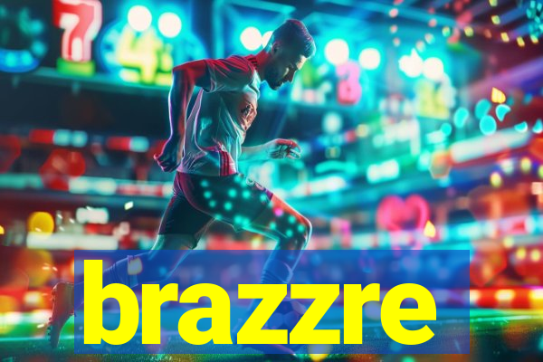 brazzre