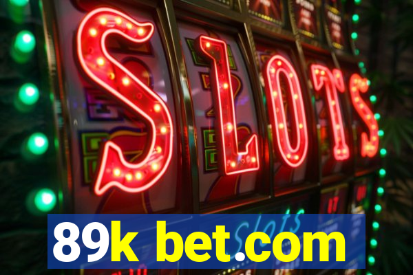 89k bet.com