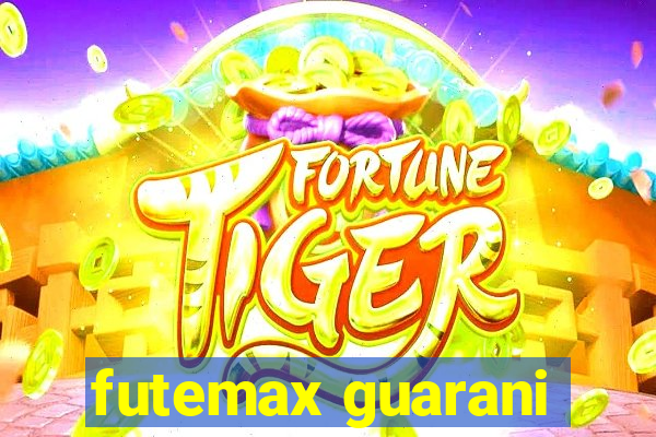 futemax guarani