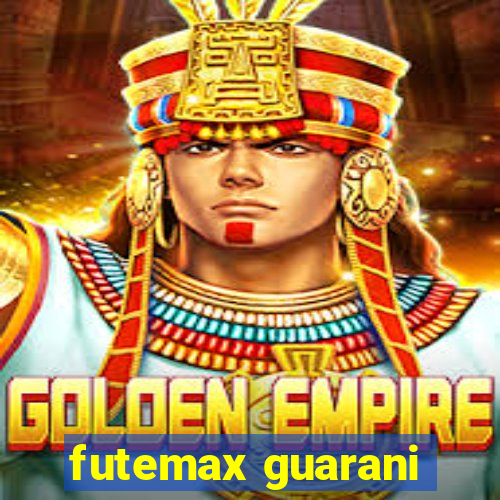 futemax guarani