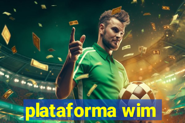 plataforma wim