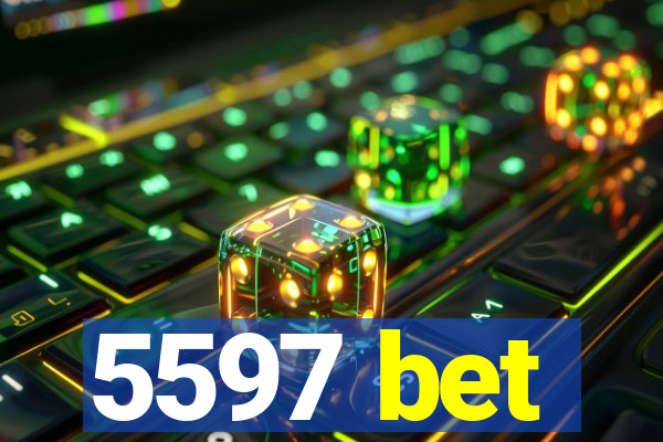 5597 bet