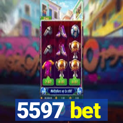 5597 bet