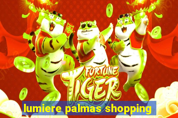 lumiere palmas shopping