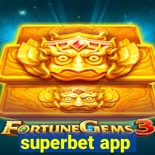 superbet app