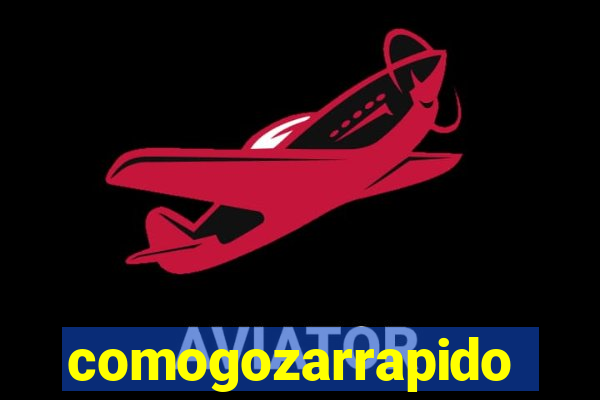 comogozarrapido