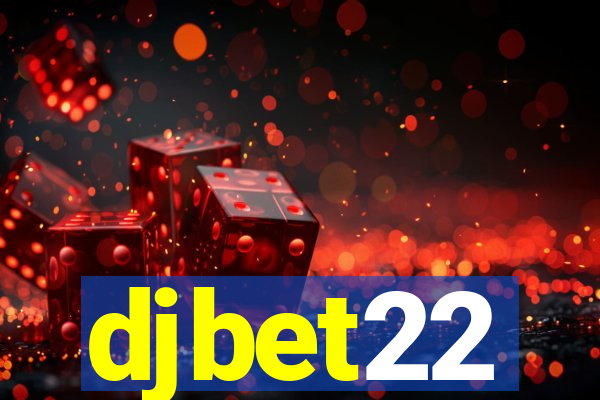 djbet22