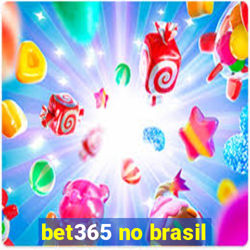 bet365 no brasil