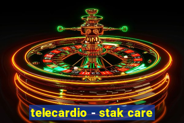 telecardio - stak care