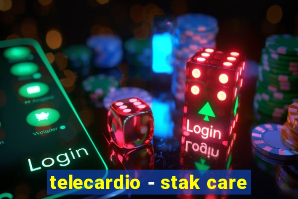 telecardio - stak care