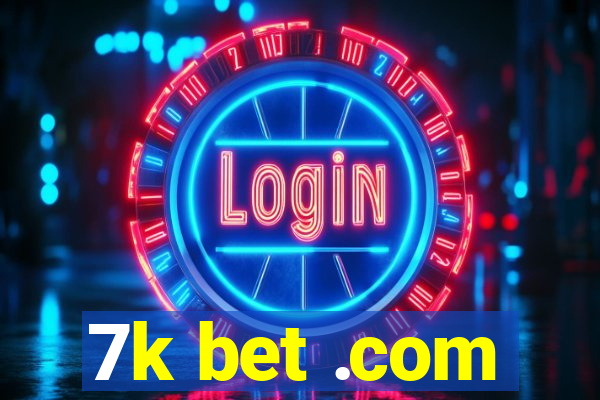 7k bet .com