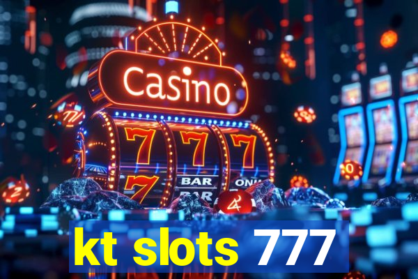 kt slots 777