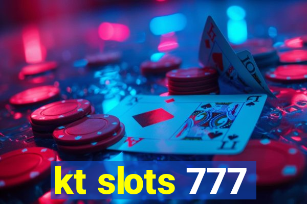 kt slots 777