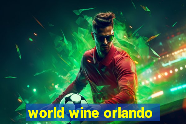 world wine orlando