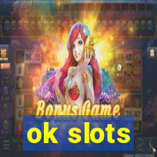 ok slots