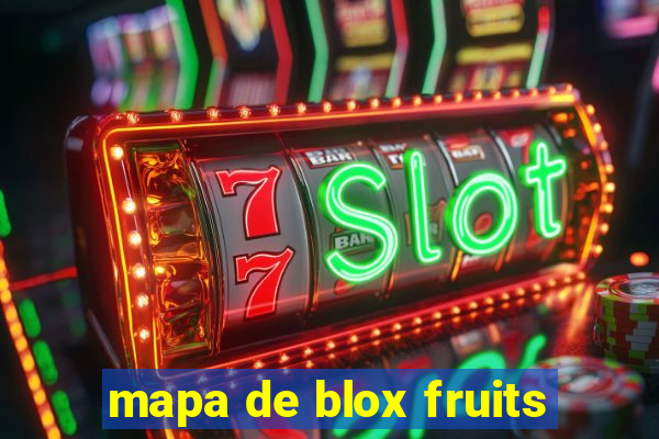 mapa de blox fruits