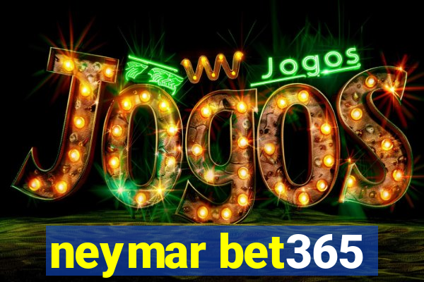 neymar bet365