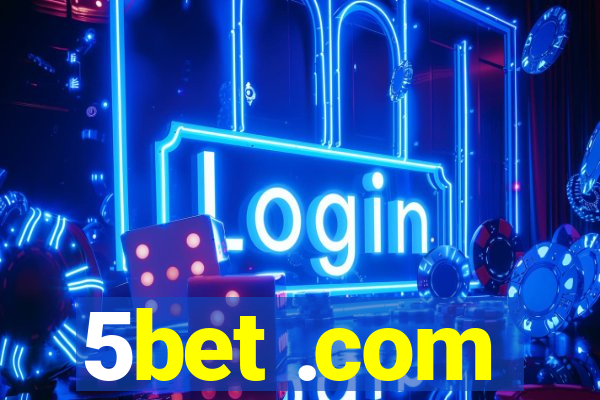 5bet .com