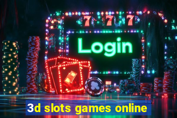 3d slots games online