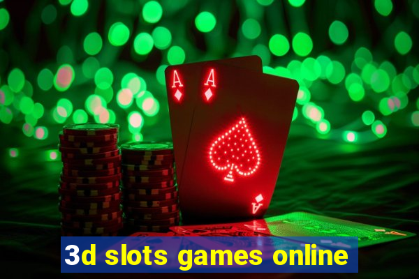 3d slots games online