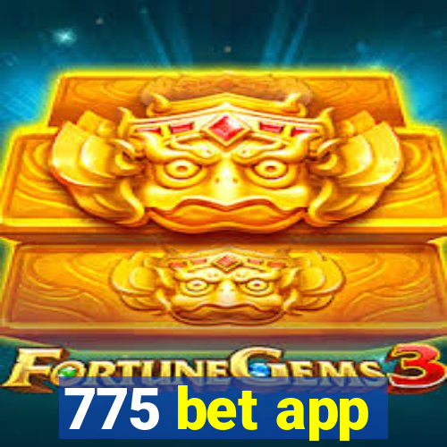 775 bet app