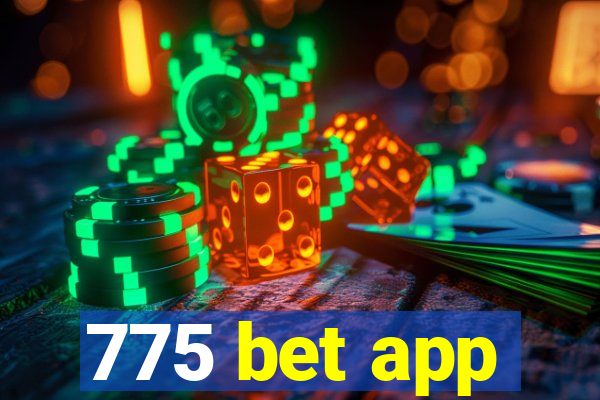 775 bet app