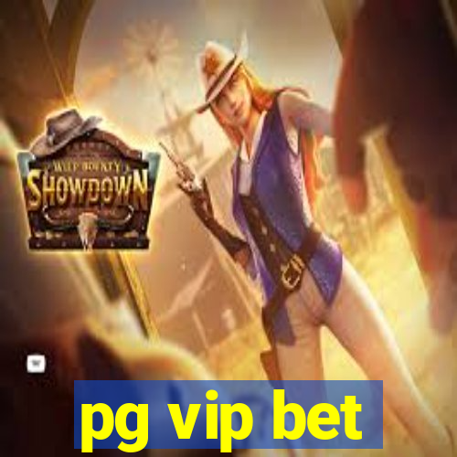 pg vip bet