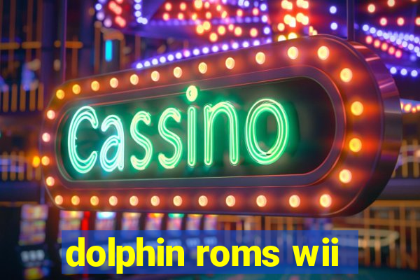 dolphin roms wii