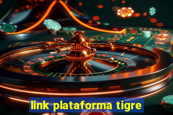 link plataforma tigre