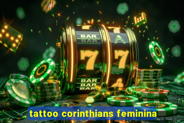 tattoo corinthians feminina