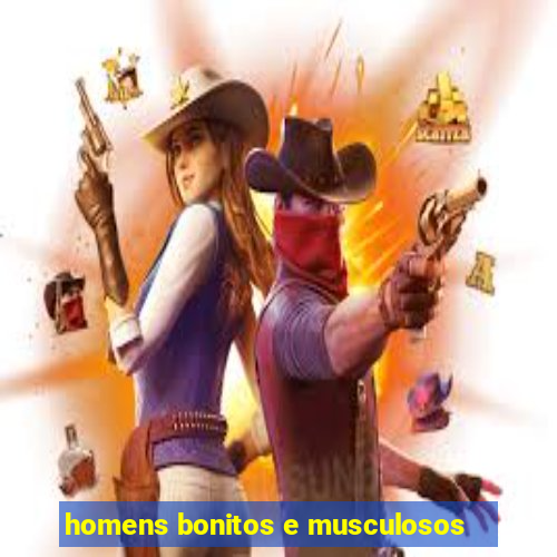 homens bonitos e musculosos