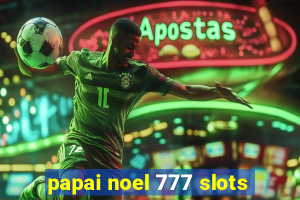 papai noel 777 slots