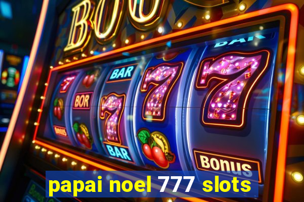 papai noel 777 slots