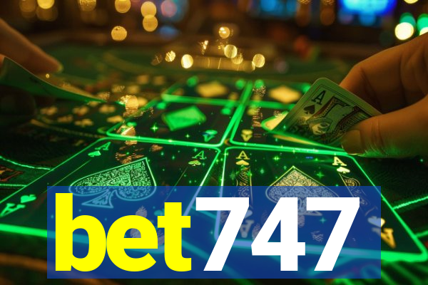 bet747