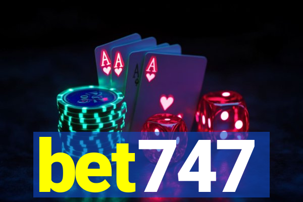 bet747