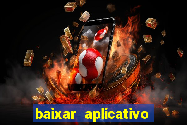 baixar aplicativo da estrela bet