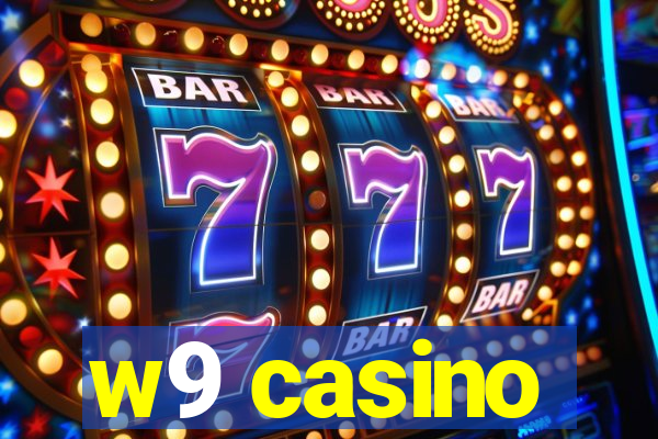 w9 casino