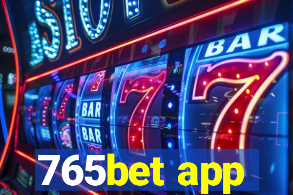 765bet app