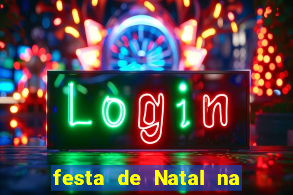 festa de Natal na escola temas