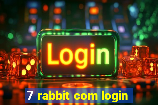 7 rabbit com login