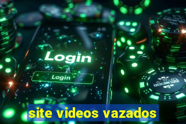 site videos vazados