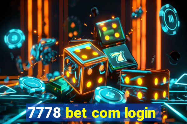 7778 bet com login