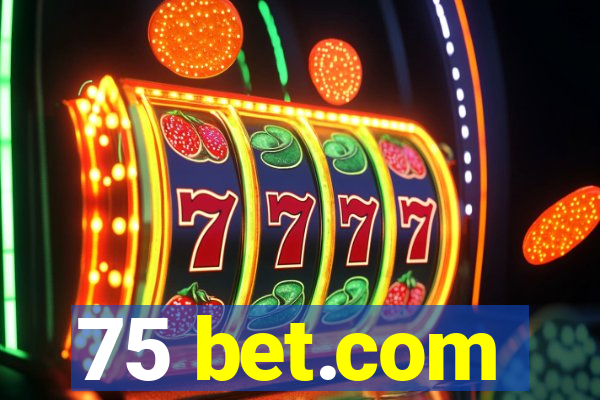 75 bet.com