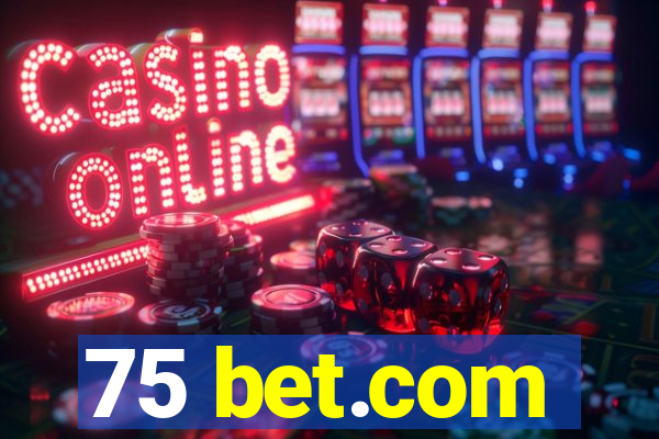 75 bet.com