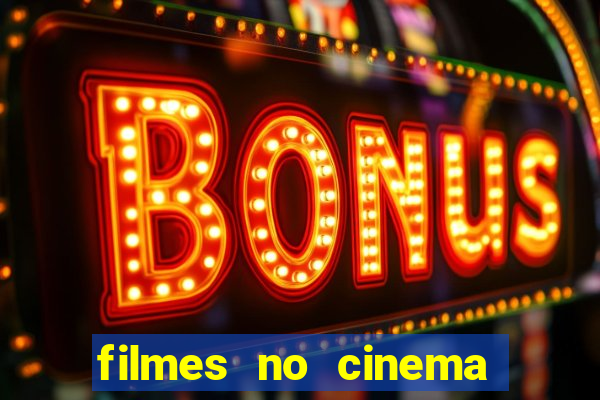 filmes no cinema conquista sul