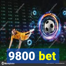 9800 bet