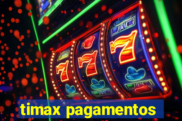 timax pagamentos