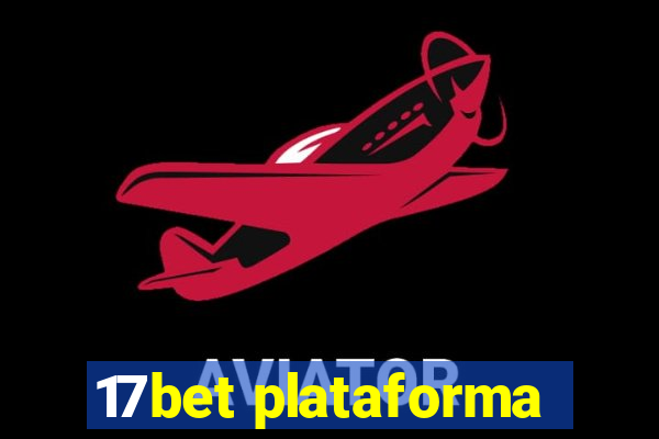 17bet plataforma