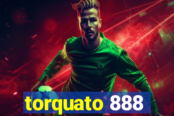 torquato 888